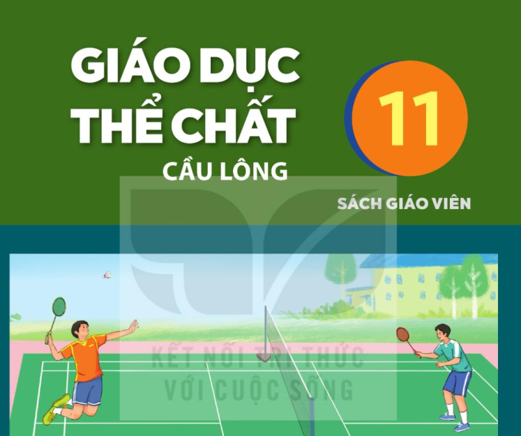 Sách giáo viên Giáo dục thể chất lớp 11 - Cầu Lông